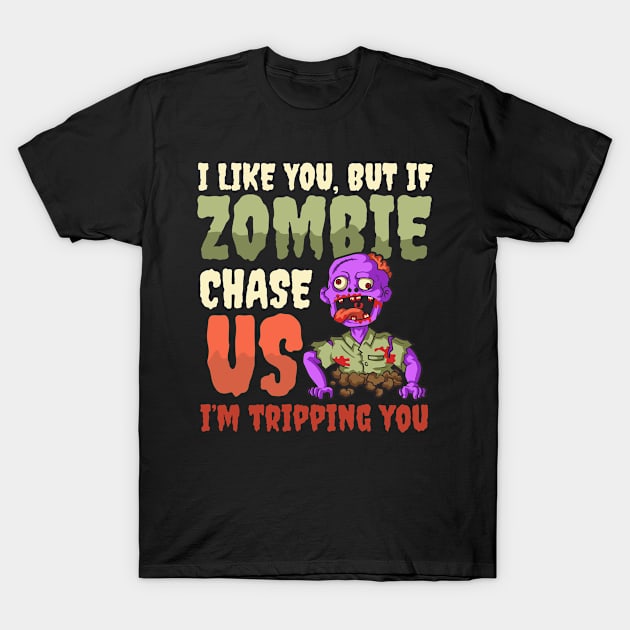 Halloween Zombie Shirt | I Like You I'm Tripping You T-Shirt by Gawkclothing